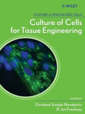 cover image of Culture of Cells for Tissue Engineering